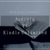 audible-vs-kindle-unlimited